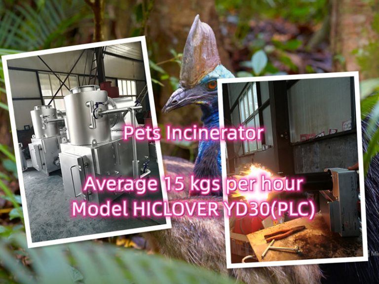 Pets Incinerator Average 15 kgs per hour Model HICLOVER YD30(PLC)